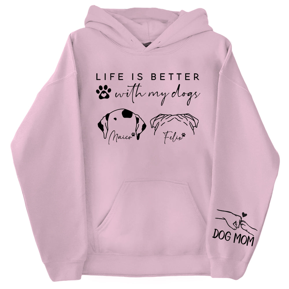 Life Is Better With My Dogs, Personalized Dog Mom Shirt, Gift For Dog Lover T1807 Li29