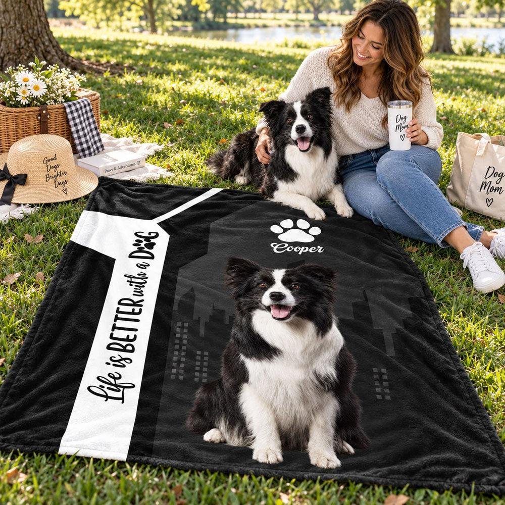 Personalized Life Is Better With A Dog Blanket, Custom Photo Dog Gift For Dog Lover T1807 Nh00