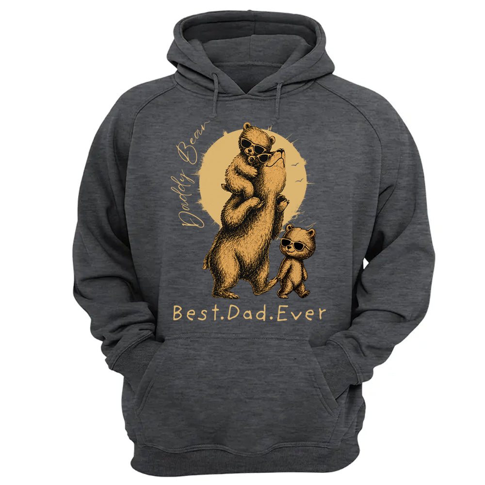Daddy Bear Best Dad Ever Personalized Shirt Father's Day Gifts for Dad Funny Papa Shirt Vr2 T1807 T24