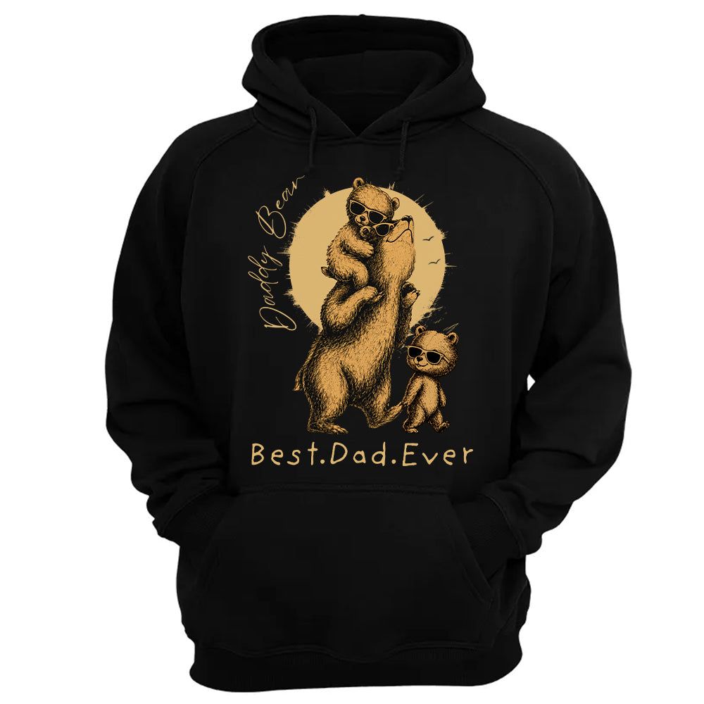 Daddy Bear Best Dad Ever Personalized Shirt Father's Day Gifts for Dad Funny Papa Shirt Vr2 T1807 T24
