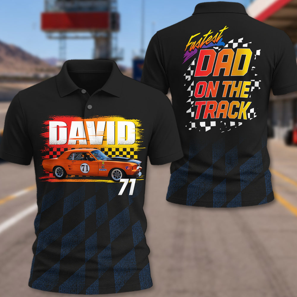 Fastest Dad On The Track, Custom Photo Racing Car Shirt - Personalized For Dad, Auto Racing Lovers A2110 Pt99