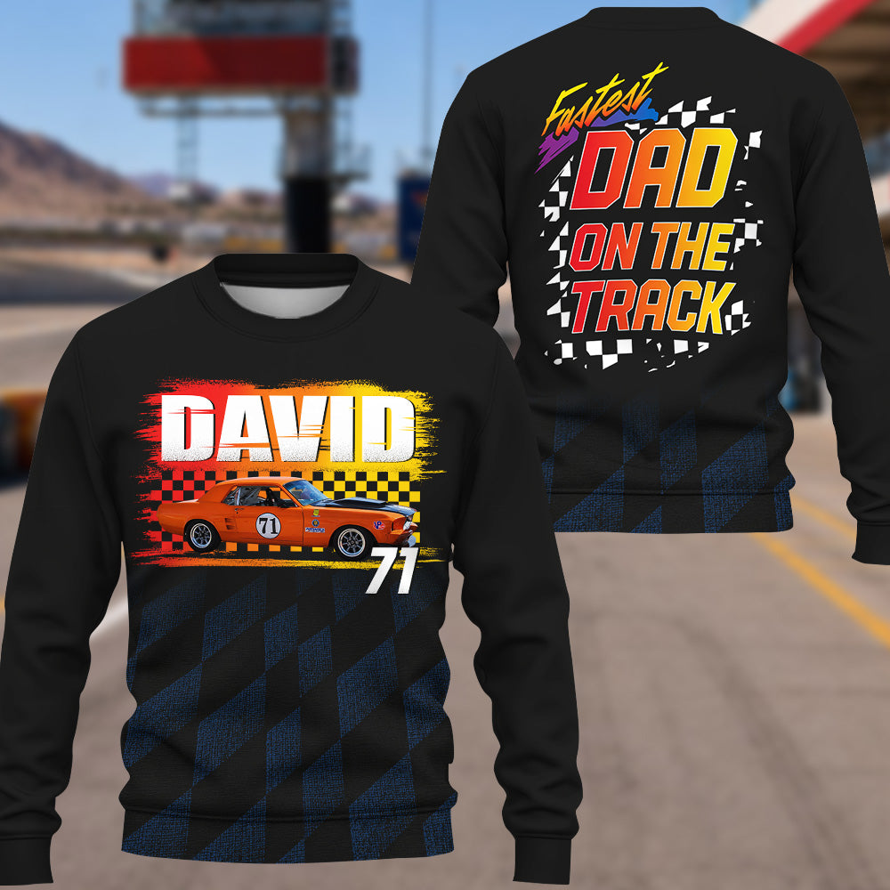 Fastest Dad On The Track, Custom Photo Racing Car Shirt - Personalized For Dad, Auto Racing Lovers A2110 Pt99