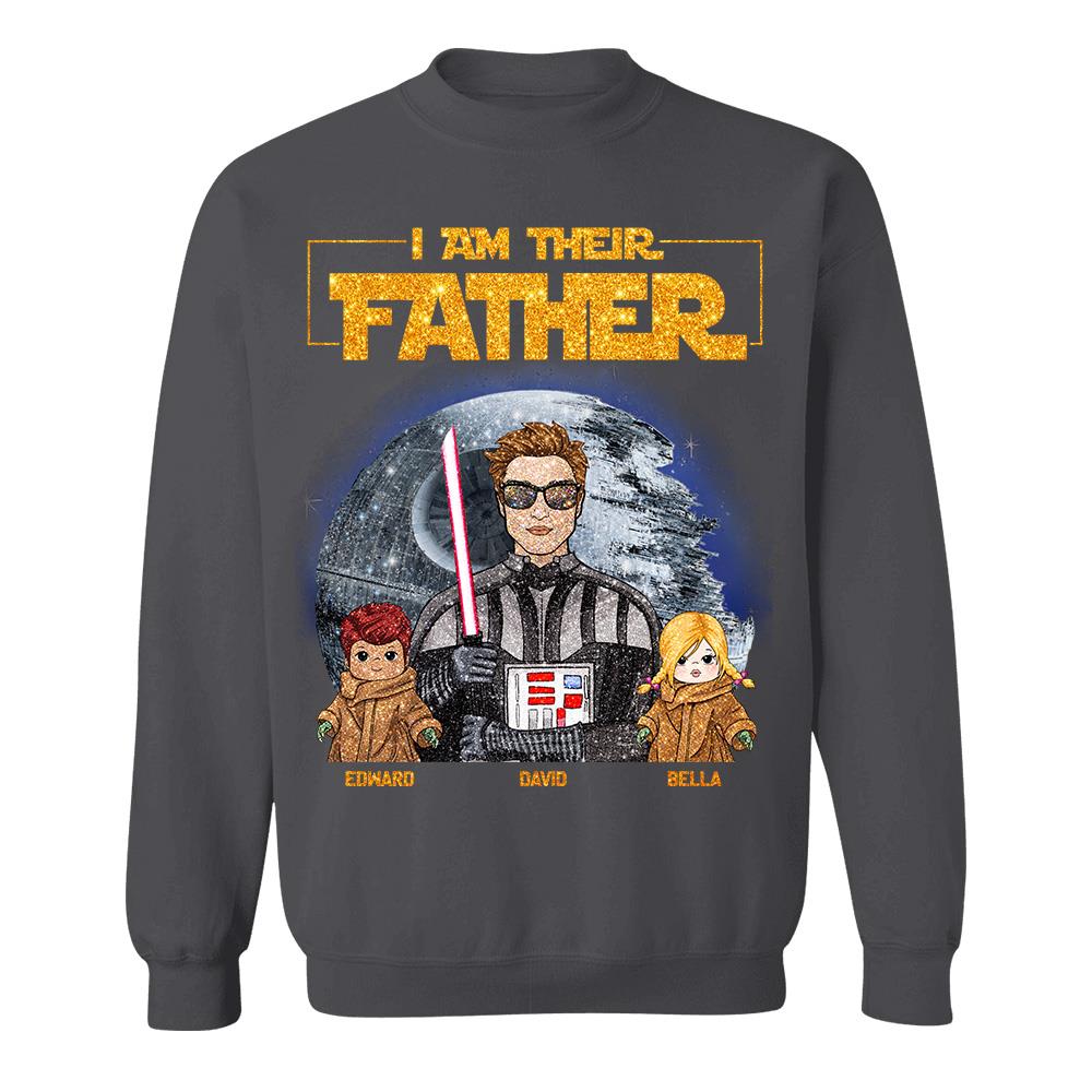 I Am Their Father Custom Personalized Glitter Style Shirt For Dad - Father's Day Gift Hv01