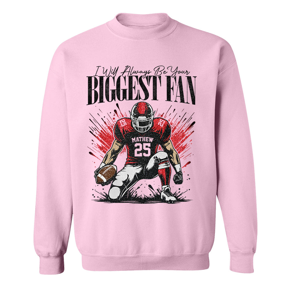 I'll Always Be Your Biggest Fan - Personalized Football Mom Grandma Shirt - Gift For Sport Family T1807 T24