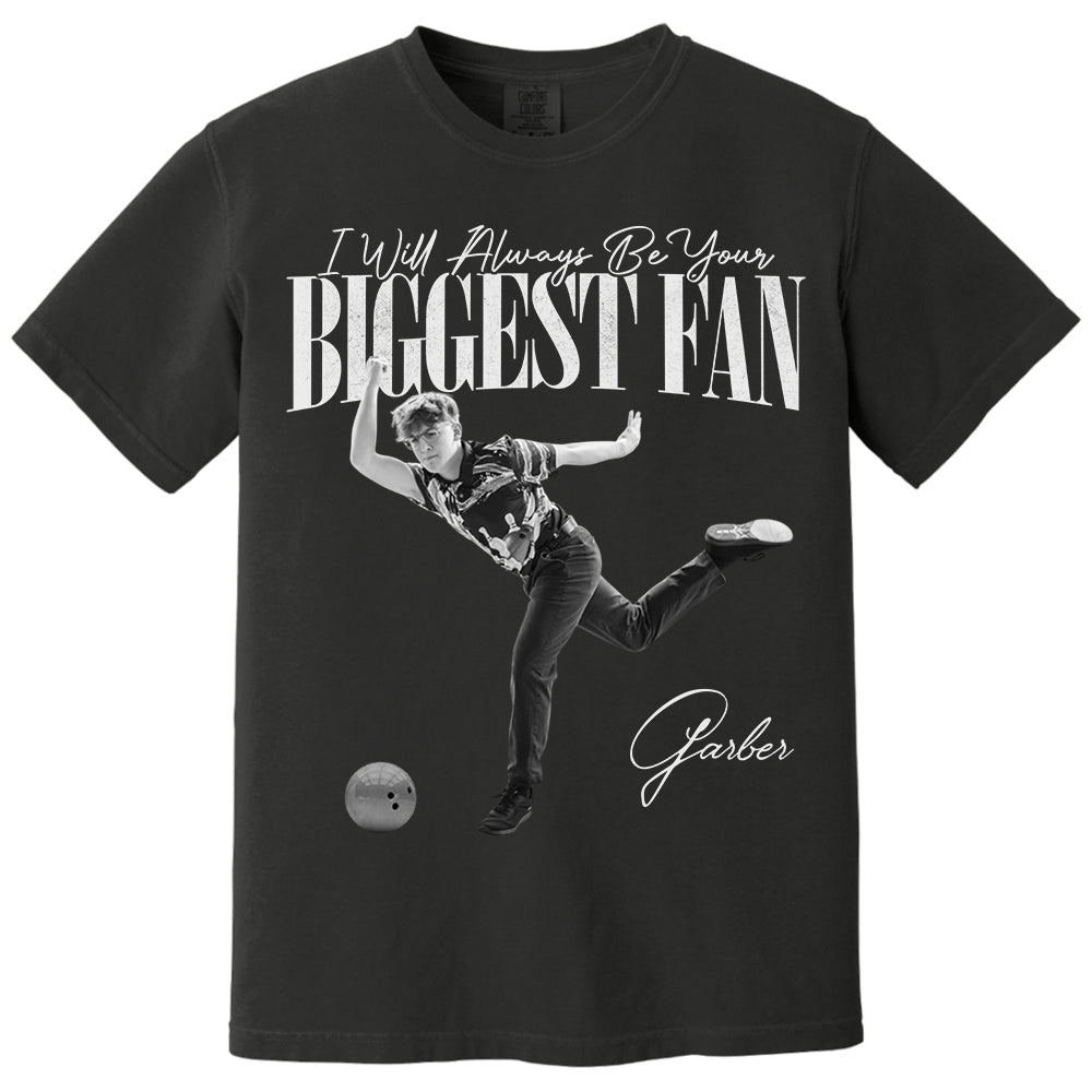 I'll Always Be Your Biggest Fan - Washed Tee Retro Bootleg Shirt For Bowler A2110