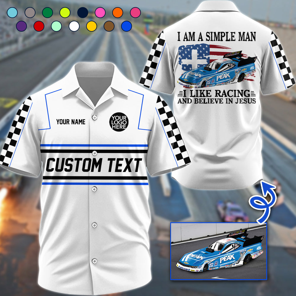 I'm a Simple Man - I Like Racing And Believe in Jesus - Custom Photo Racing Shirt A2110
