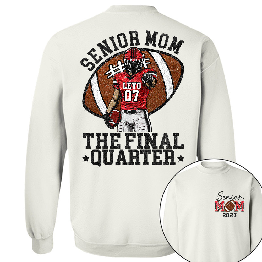 Senior Mom The Final Quarter Senior Night Tee, Personalized Football Mom Shirt, Custom Player Name Number Gift Na02 T24