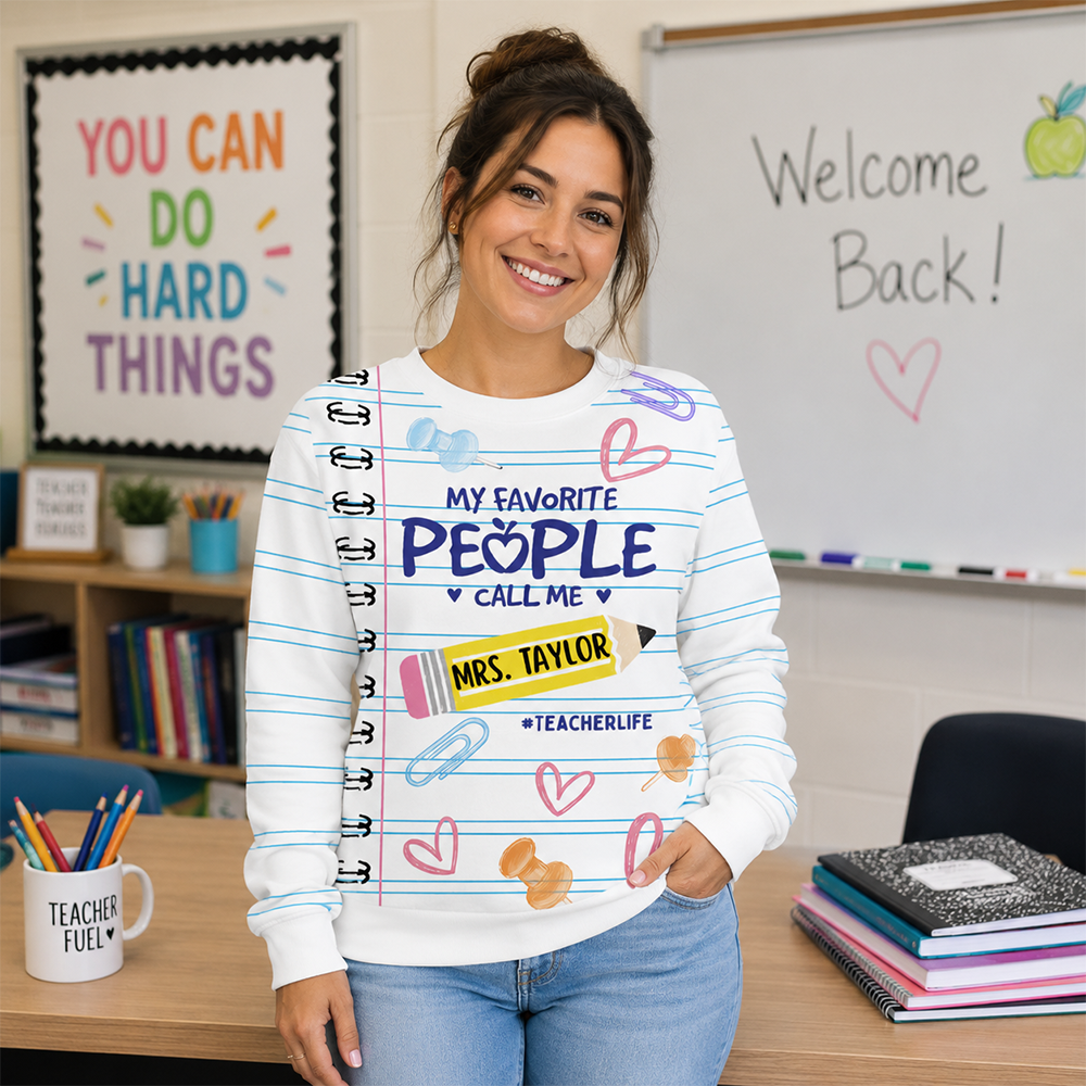 My Favorite People Call Me Last Name Teacher, Personalized Shirt Gift For Teacher MI209 Hv01