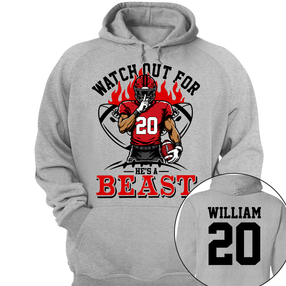 Watch Out For He's A Beast - Personalized Shirt For Football Lovers - Custom Football Player Arts NA04 Hv01