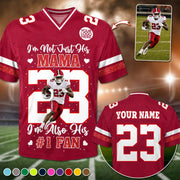 I’m Not Just His Mom I’m Also His #1 Fan, Personalized Football Mom Jersey, Custom Name, Number & Player Photo Na02