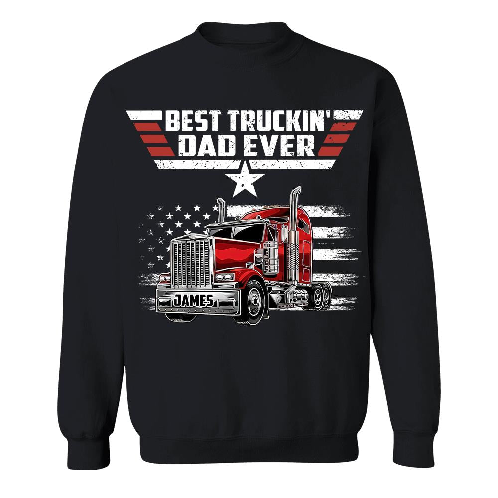 Personalized Best Truckin' Dad Ever Shirt, Gift For Dad, Grandpa, Father's Day L0411 Hv01