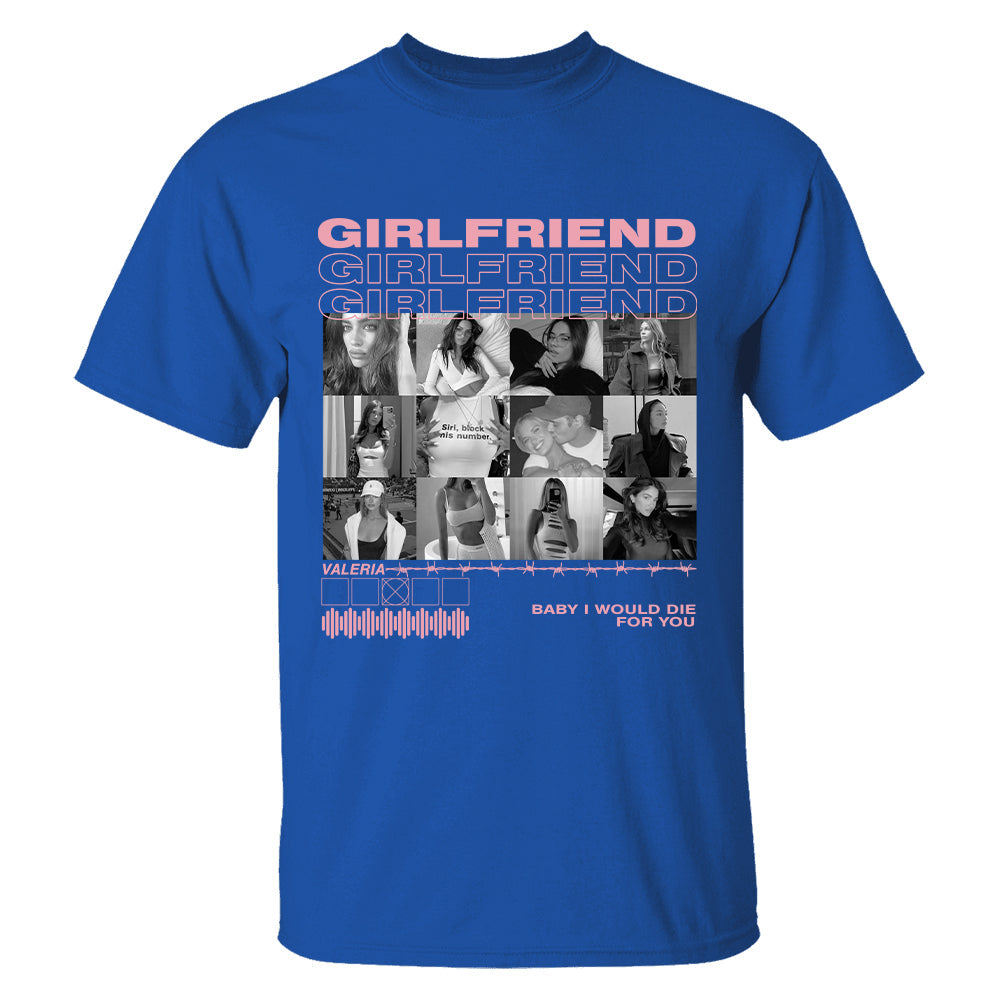 Only You Shirt, Only You Photo Shirt, Girlfriend Collage T-Shirt, Girlfriend Tshirt Only You, Valentines Custom Photo Shirt, Boyfriend Shirt Custom Photo Shirt