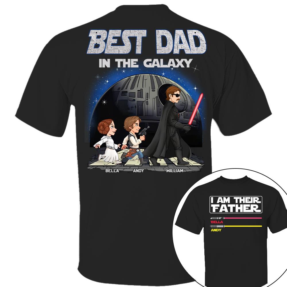 Best Dad In The Galaxy - I'm Their Father Personalized Shirt Gift for Dad Nh00