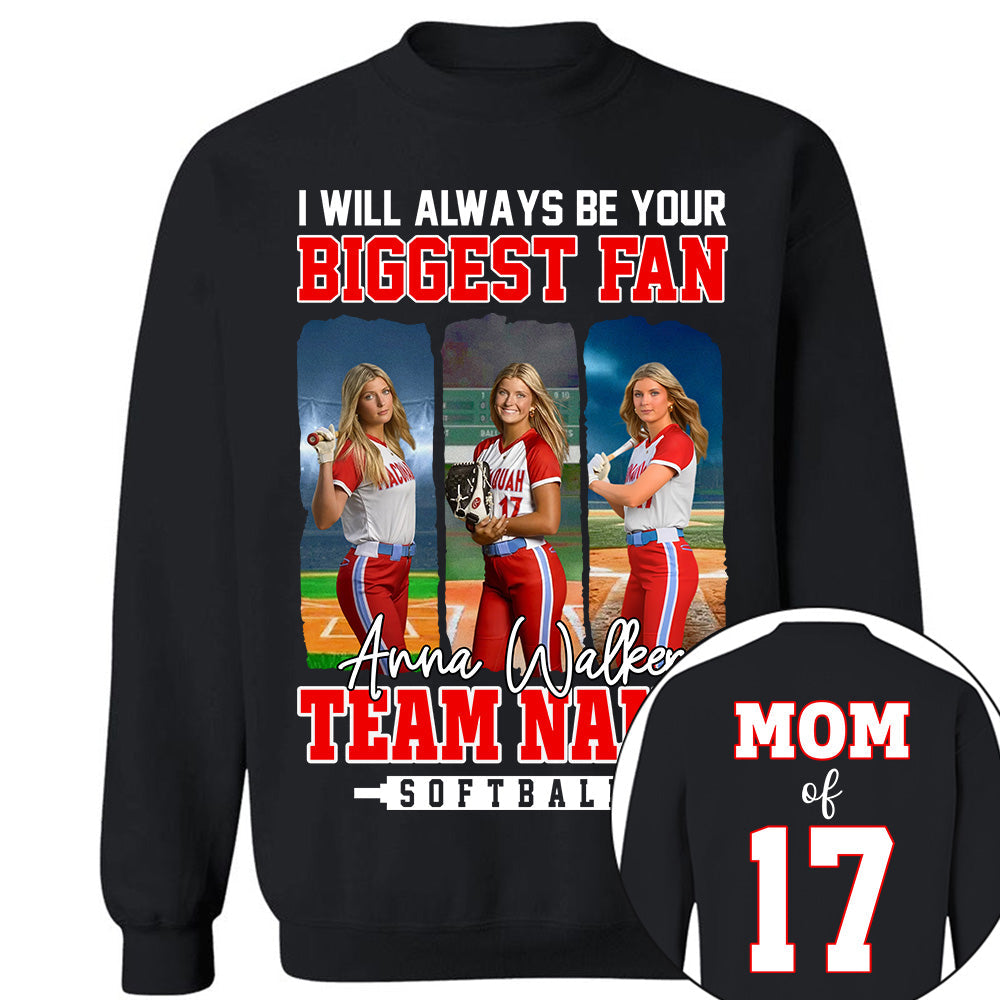 I Will Always Be Your Biggest Fan, Personalized Softball  Shirt For Softball  Mom Sport Family NA02 Li29