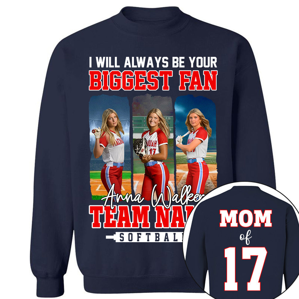 I Will Always Be Your Biggest Fan, Personalized Softball  Shirt For Softball  Mom Sport Family NA02 Li29