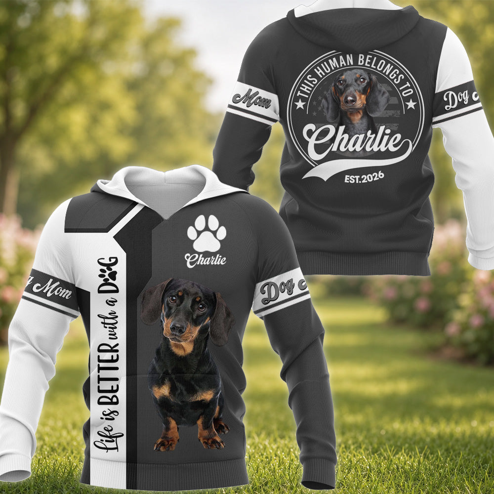Life Is Better With A Dog, Dachshund, Personalized Dog Mom Dog Dad Shirt, Gift For Dog Lover T1807 VH01