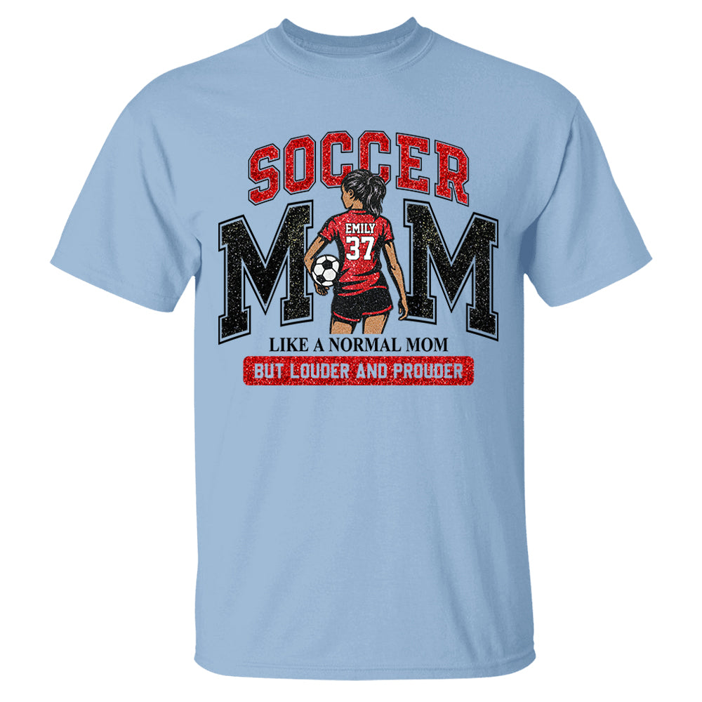 Personalized Soccer Mom Shirt, Custom Soccer Sports Mom Nickname Shirt, Gift For Sports Family T1807 Pt99
