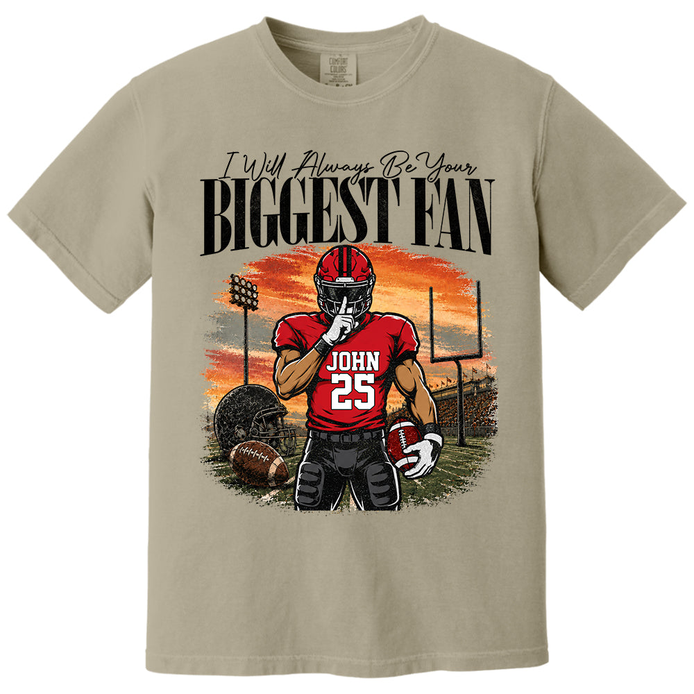 I'll Always Be Your Biggest Fan - Personalized Football Mom Sunset Shirt, Game Day School Shirt - Gift For Football Lovers T1807 T24