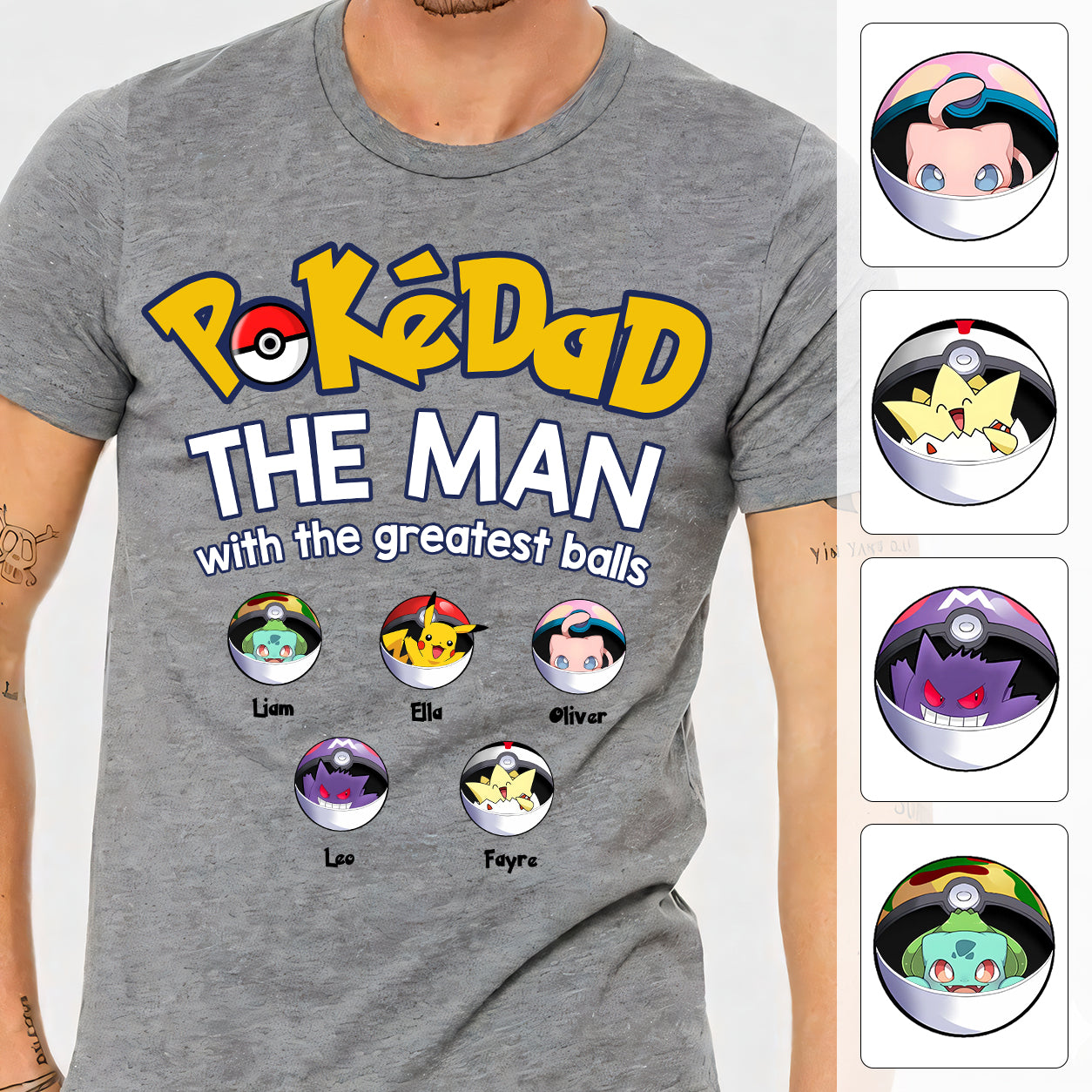PokeDad The Man With The Greatest Balls, Personalized Pokemon Dad Shirt with Custom Kids Name, Gift For Dad, Gift For Grandpa MI209 TH23