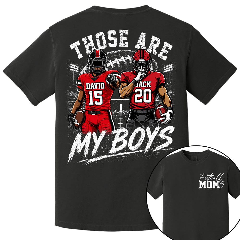 Personalized Football Mom Shirt, Custom Those Are My Boys T-Shirt, Team Name & Player Number Tee, Football Season Gift Na02 VH01