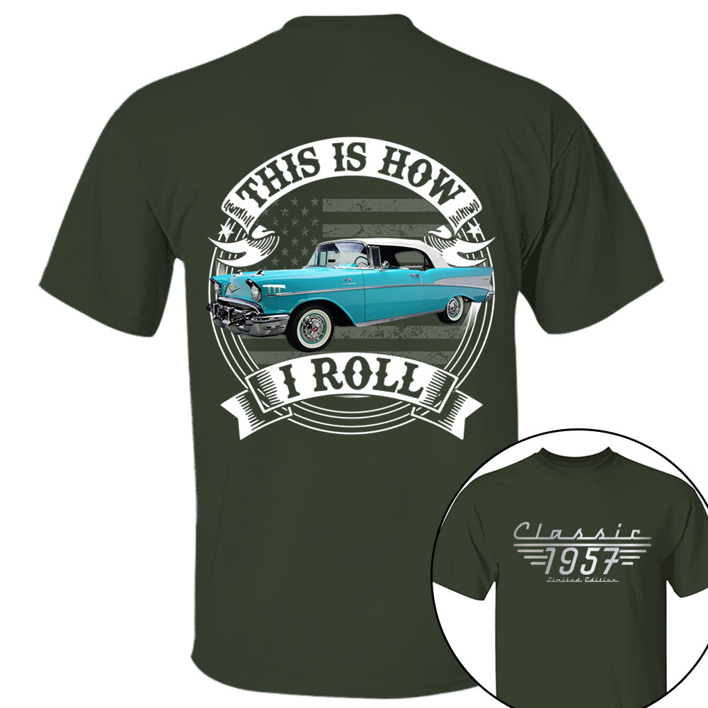 This Is How I Roll - Custom Photo Classic Car - Personalized Classic Car Year & Name Shirt A2110