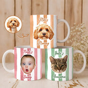 Stripe Baby Face Mug Pet Face Mug Gift For Mom, Dad, Grandma, Grandpa - Personalized Photo Mug Li29