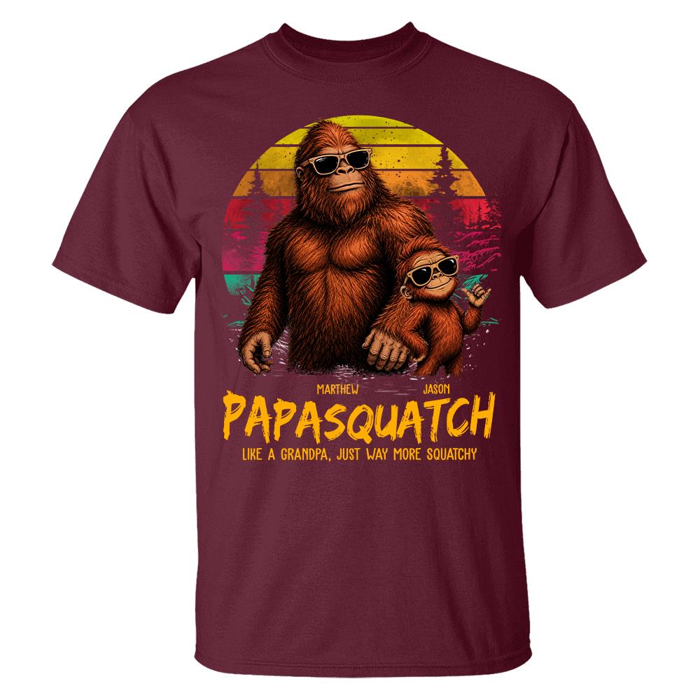 Personalized Papasquatch, Like A Grandpa, Just Way More Squatchy T-Shirt Father Day Gifts for Dad Funny Papa Tshirt Cool Daddy Bigfoot Tee, Vintage Style Hv01