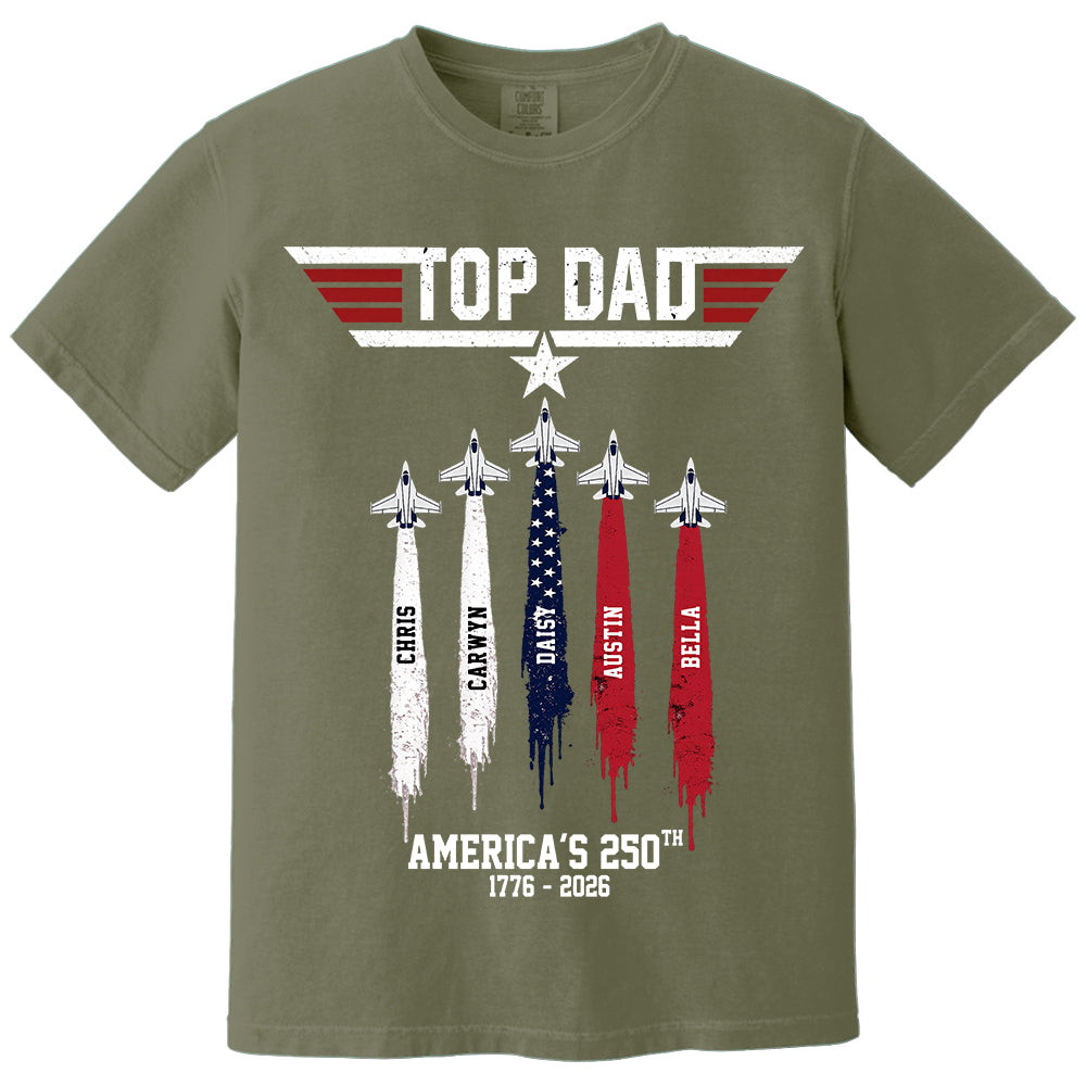Top Gun Top Dad America 250th Anniversary Personalized T-Shirt for Father & Grandpa NA02 TH23