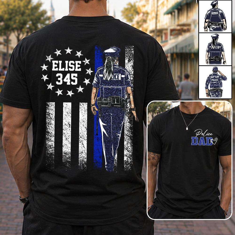 Proud Police Dad Shirt – Custom Name Gift For Dad Of Police Officer, Father's Day Tee Na02 Nh00