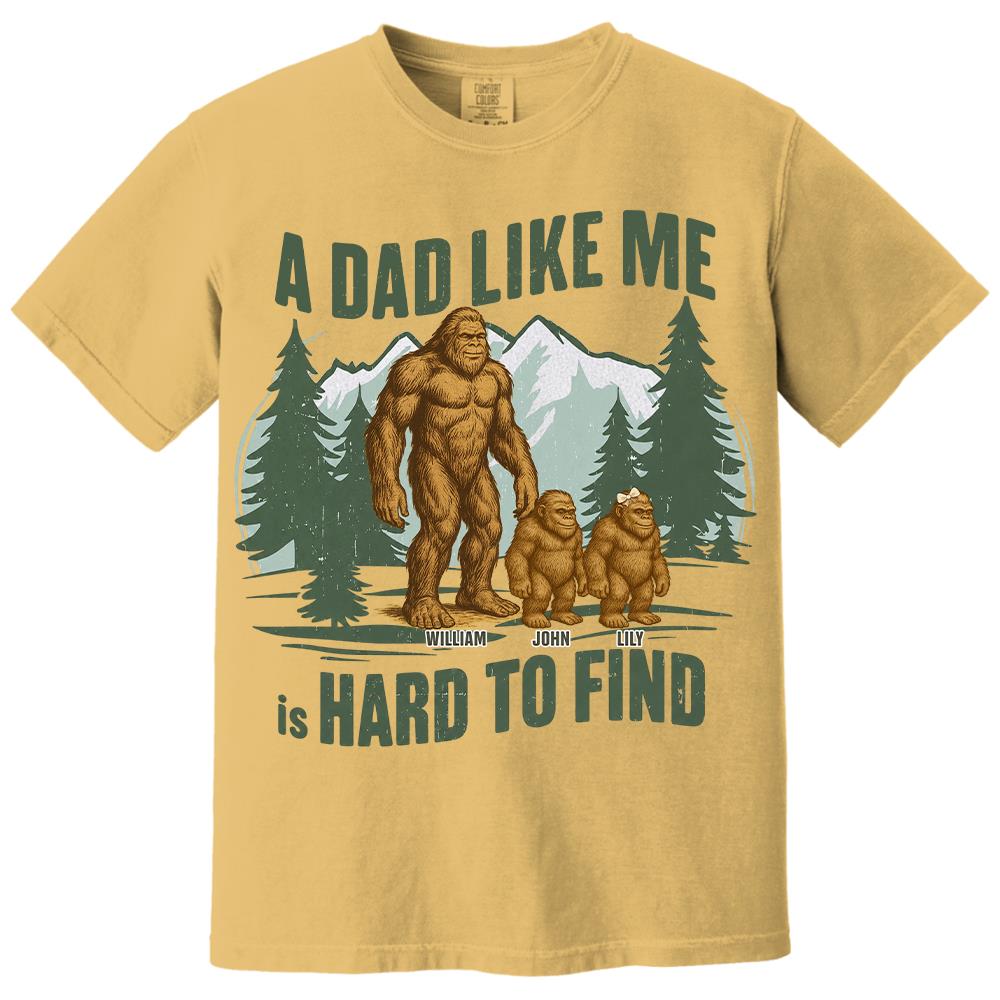 Retro Funny Bigfoot Dad Shirt, Funny A Dad Like Me Is Hard To Find T-Shirt, Popular Fathers Day Shirt, Fathers Day Gift, Cool Dad Gift Hv01