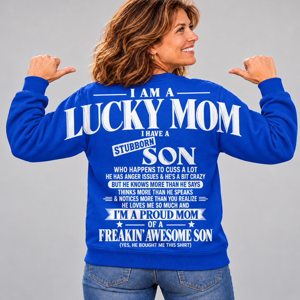 I Am A Lucky Mom I Have A Stubborn Son Oversized Shoulder Print Shirt T24