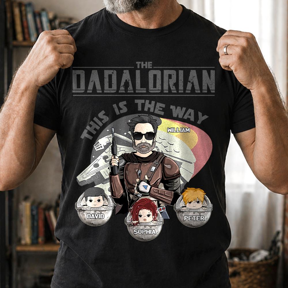 The Dadalorian This Is The Way Personalized Shirt Gift For Dad - Custom Father's Day Gift 2026 Vr3 Hv01