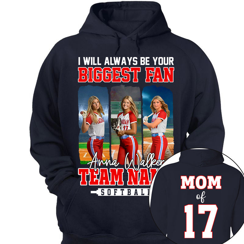 I Will Always Be Your Biggest Fan, Personalized Softball  Shirt For Softball  Mom Sport Family NA02 Li29