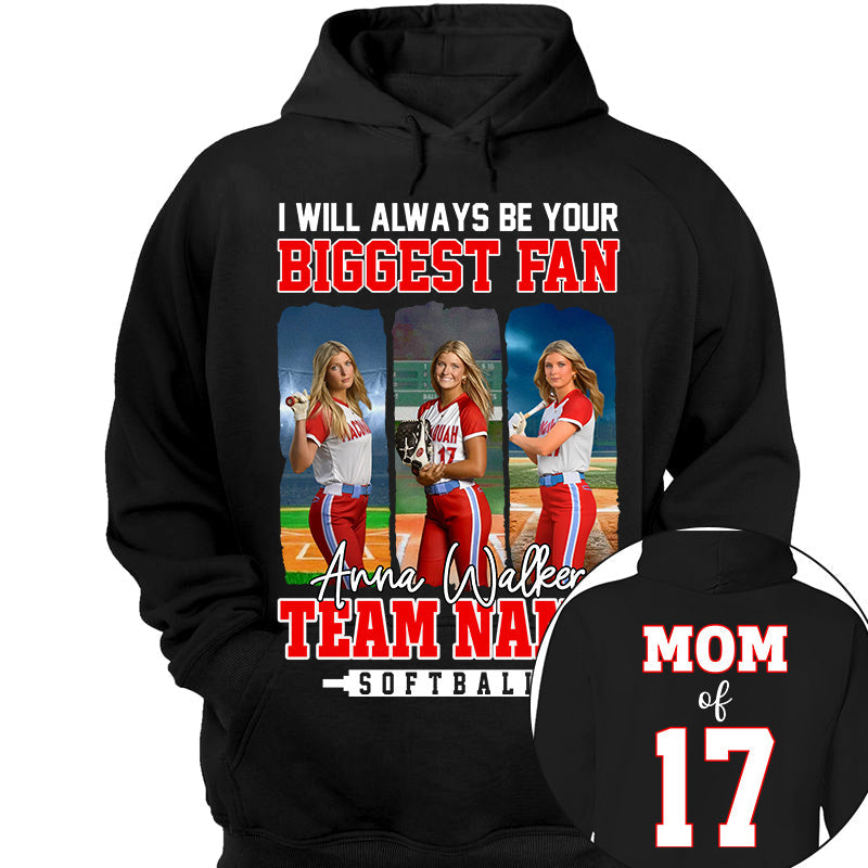I Will Always Be Your Biggest Fan, Personalized Softball  Shirt For Softball  Mom Sport Family NA02 Li29