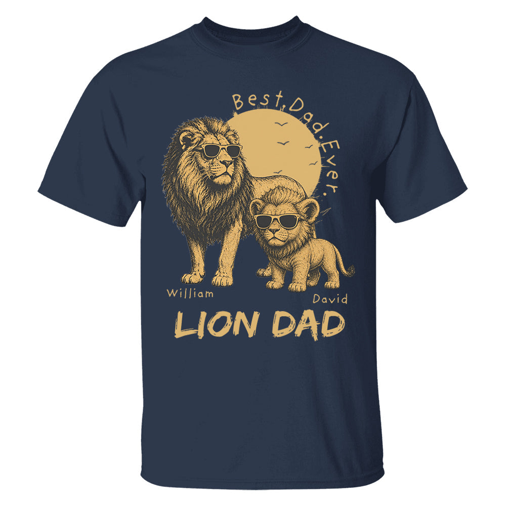 Personalized Lion Dad - Best Dad Ever Lion T-Shirt Father Day Gifts for Dad Funny Papa Tshirt Cool Daddy Lion Tee Pt99