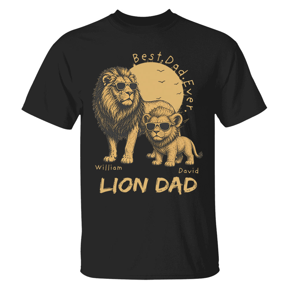 Personalized Lion Dad - Best Dad Ever Lion T-Shirt Father Day Gifts for Dad Funny Papa Tshirt Cool Daddy Lion Tee Pt99