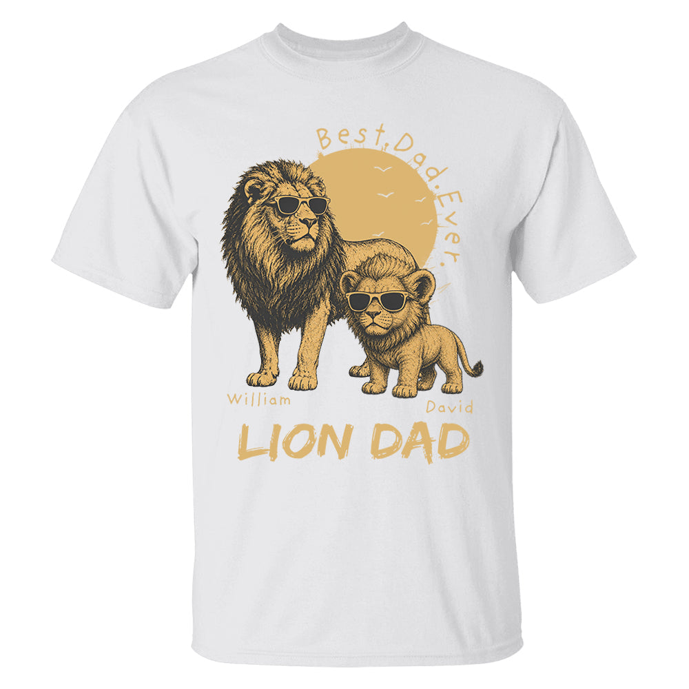 Personalized Lion Dad - Best Dad Ever Lion T-Shirt Father Day Gifts for Dad Funny Papa Tshirt Cool Daddy Lion Tee Pt99
