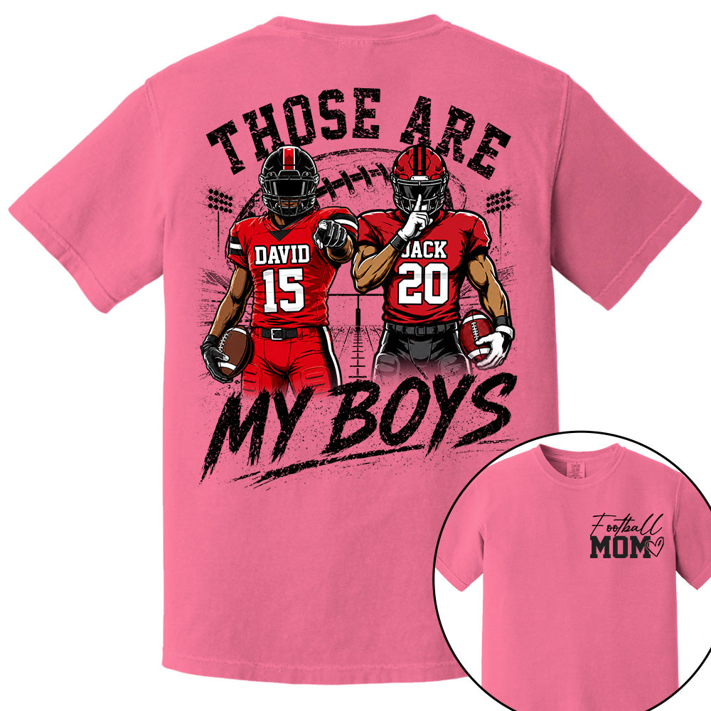 Personalized Football Mom Shirt, Custom Those Are My Boys T-Shirt, Team Name & Player Number Tee, Football Season Gift Na02 VH01