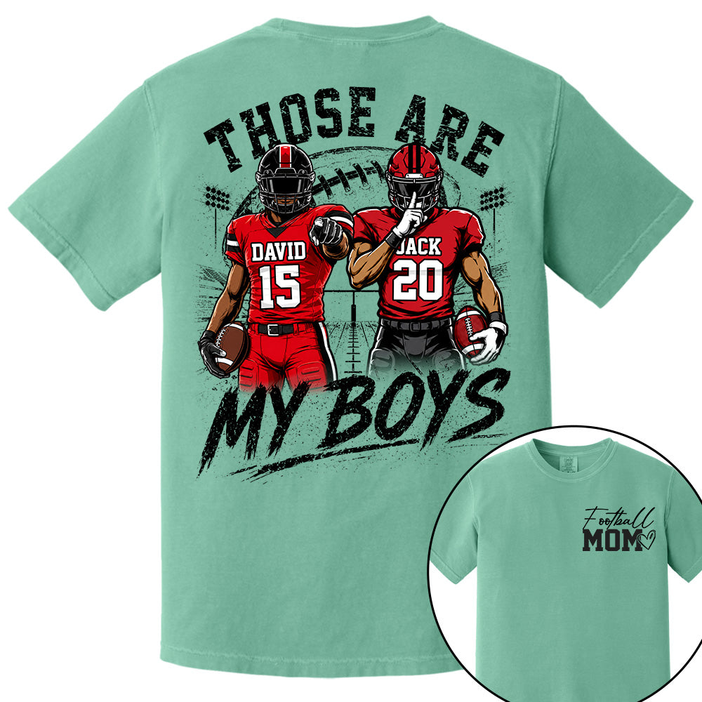 Personalized Football Mom Shirt, Custom Those Are My Boys T-Shirt, Team Name & Player Number Tee, Football Season Gift Na02 VH01