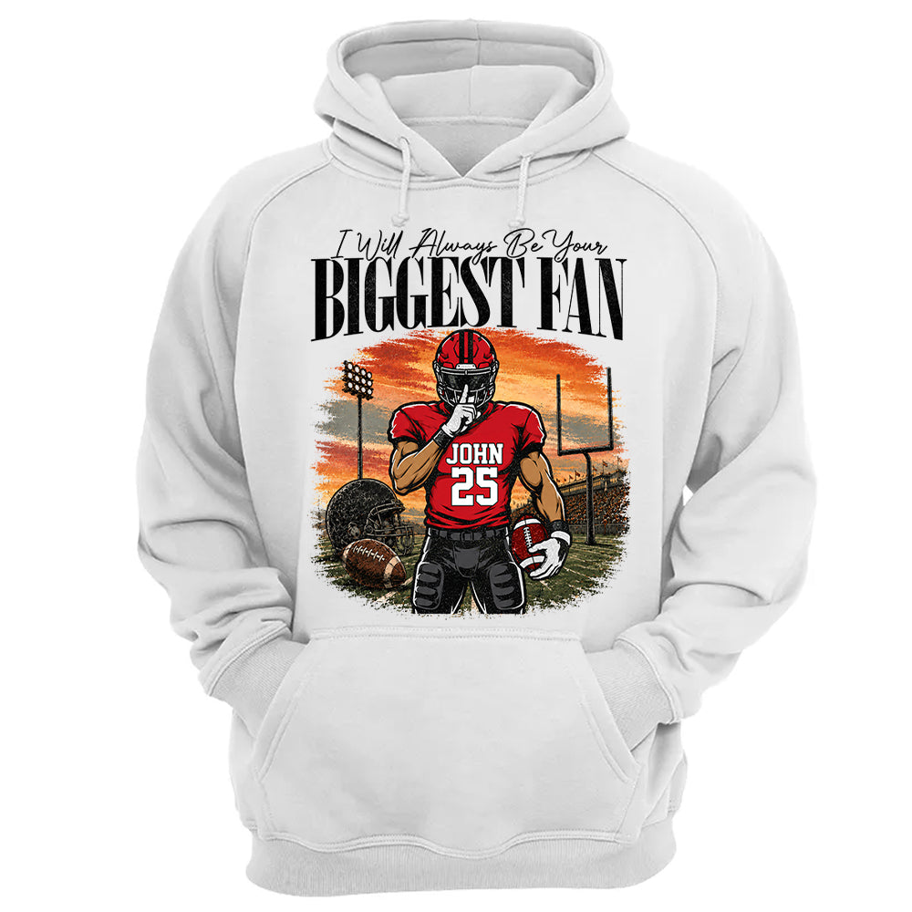 I'll Always Be Your Biggest Fan - Personalized Football Mom Sunset Shirt, Game Day School Shirt - Gift For Football Lovers T1807 T24