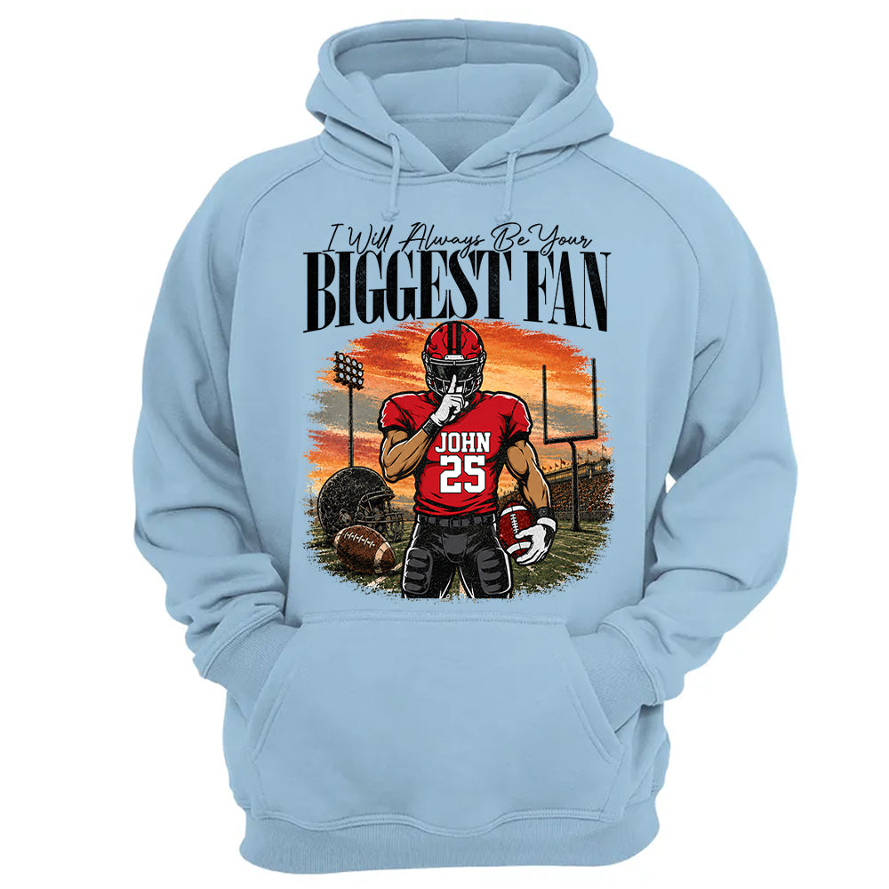 I'll Always Be Your Biggest Fan - Personalized Football Mom Sunset Shirt, Game Day School Shirt - Gift For Football Lovers T1807 T24