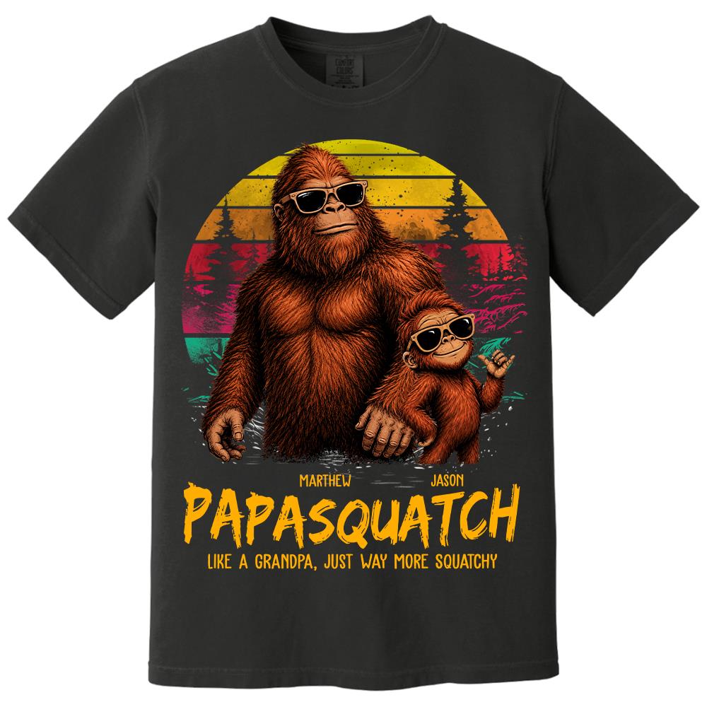 Personalized Papasquatch, Like A Grandpa, Just Way More Squatchy T-Shirt Father Day Gifts for Dad Funny Papa Tshirt Cool Daddy Bigfoot Tee, Vintage Style Hv01