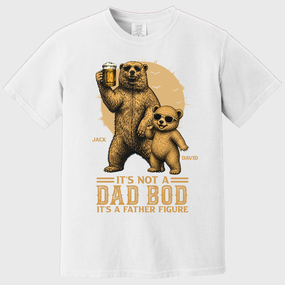 Personalized It's Not A Dad Bod It's A Father Figure Shirt, Father's Day - Papa Bear And Cubs, Gift For Dad Pt99