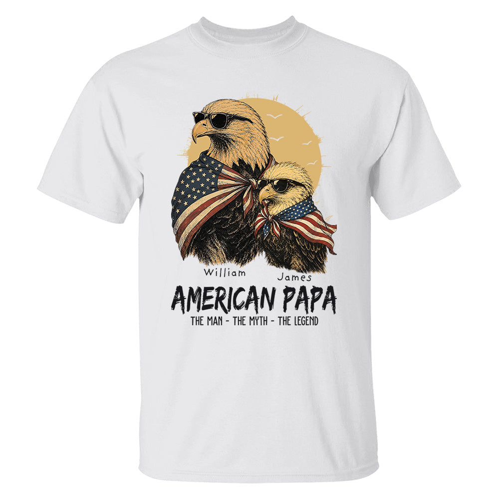 American Dad The Man The Myth The Legend, Personalized Papa T-Shirt Father's Day, Cool Dad Eagle Tee, Gifts for Dad Husband MI209 VH01