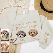 Embroidered Custom Life Is Better With My Dogs Shirt Sweatshirt With Dog Name On Sleeve, Gift For Dog Lover T1807 Li29