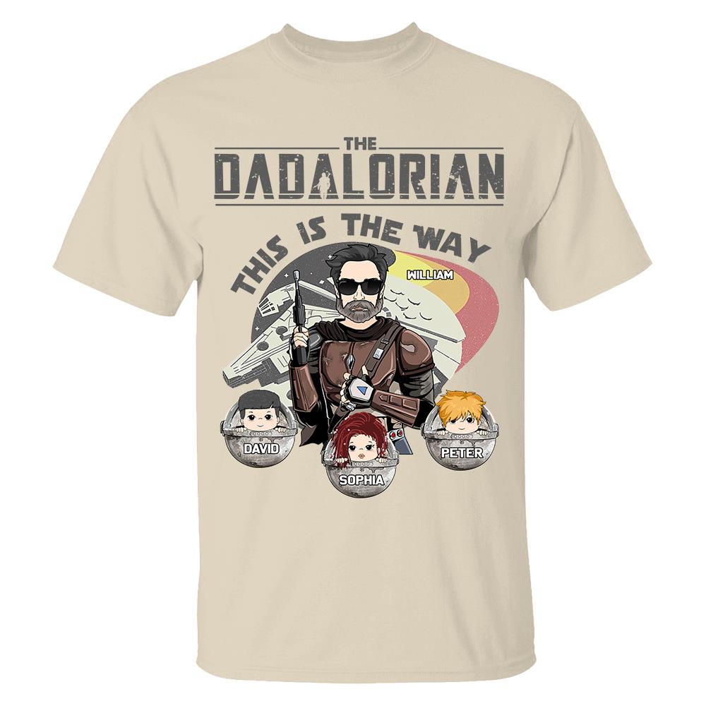 The Dadalorian This Is The Way Personalized Shirt Gift For Dad - Custom Father's Day Gift 2026 Vr3 Hv01