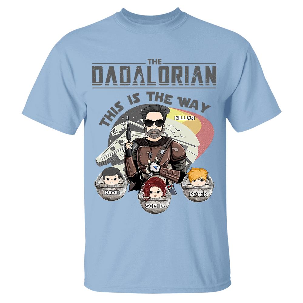 The Dadalorian This Is The Way Personalized Shirt Gift For Dad - Custom Father's Day Gift 2026 Vr3 Hv01