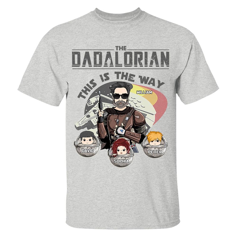 The Dadalorian This Is The Way Personalized Shirt Gift For Dad - Custom Father's Day Gift 2026 Vr3 Hv01
