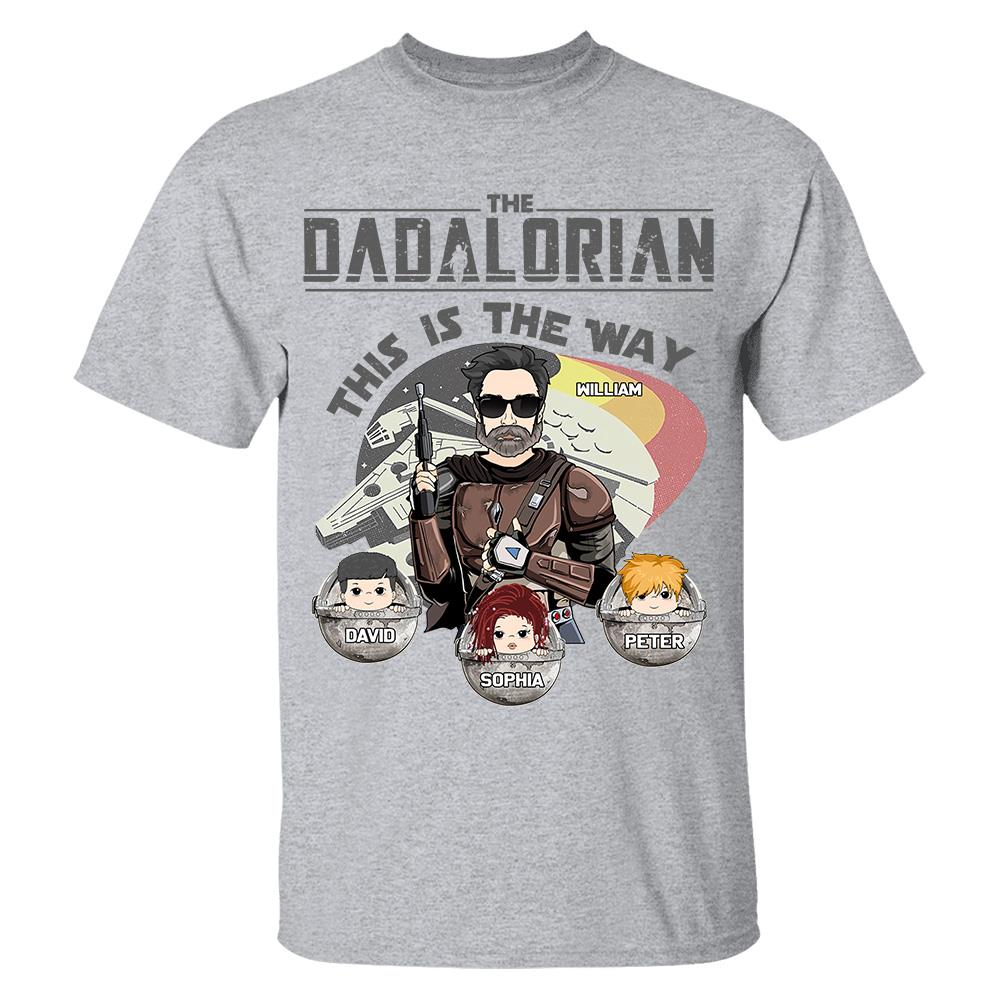 The Dadalorian This Is The Way Personalized Shirt Gift For Dad - Custom Father's Day Gift 2026 Vr3 Hv01