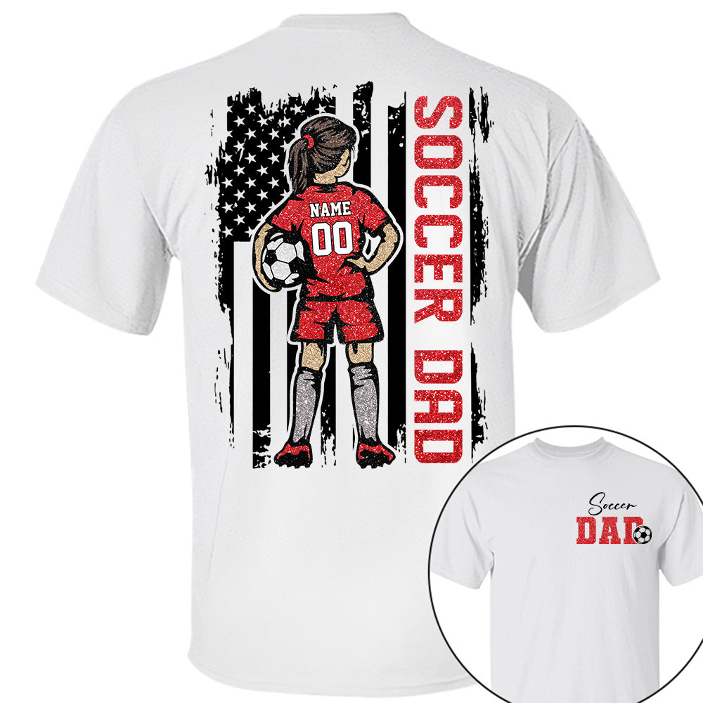 Soccer Dad Personalized Soccer Boy or Girl Shirt For Dad Custom Kids Name Custom Kids Name Soccer Dad Gift For Dad T1807 VH01